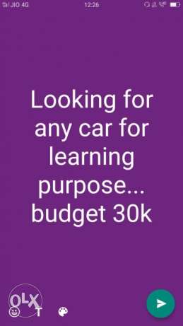 Want any car for learning purpose budget 30k