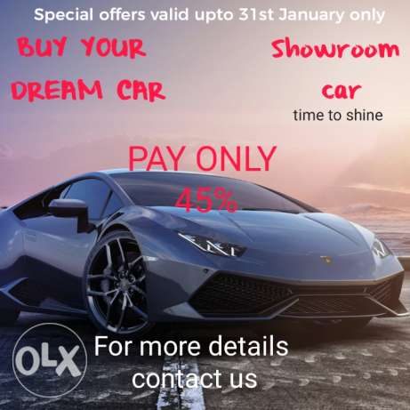 Buy your Dream car, Pay only 45%, Limited offer only